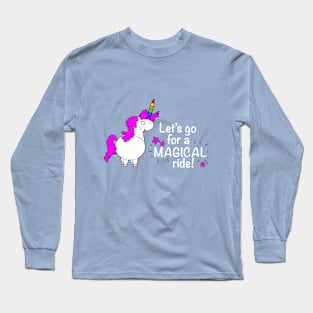 A Magical Ride Long Sleeve T-Shirt